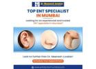 Top ENT Hospitals and Specialists in Mumbai for ENT Surgery