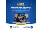 Affordable & Skilled Hire Android App Developer India for Your Business
