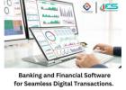 Best Banking and Financial Software: Revolutionizing the Financial Industry