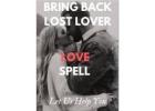 PSYCHIC HEALER +27633981728 LOST LOVE SPELLS CASTER  THTA WORKS FAST