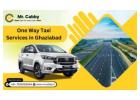 Book One Way Taxi Services in Ghaziabad - Mr. Cabby