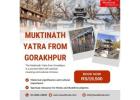 Muktinath Tour Package from Gorakhpur