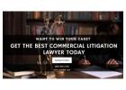 Want to Win Your Case? Get the Best Commercial Litigation Lawyer Today!