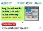 Buy Abortion Pill Pack Online Safely and Discreetly