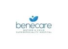 Benecare Maternity Hospital