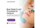 Best HydraFacial Treatment in Gurgaon 