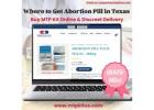 Safe & Private Abortion Pill in Texas  Order Online