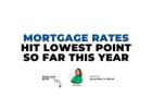 Mortgage Rates Hit Lowest Point So Far This Year