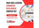 What Does A Custom eCommerce Development Company Do?