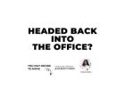 Headed Back Into the Office? You May Decide To Move
