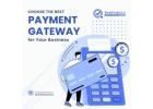 Choose the Best Payment Gateway for Your Business