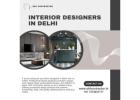 Hire the Best Interior Designers in Delhi Today!