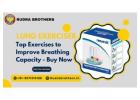 Top Exercises to Improve Breathing Capacity - Buy Now
