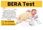 BERA Test Near Me: Find Trusted Clinics Nearby Fast