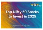 Top Nifty 50 Stocks to invest in 2025