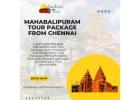 Mahabalipuram Tour Package from Chennai 