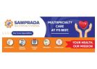 Best General Medicine Hospital In Medchal | Samprada Hospitals