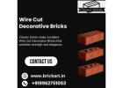 Elegance of  Wire Cut Decorative Bricks