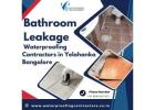 Bathroom leakage waterproofing contractors in Yelahanka, Bangalore
