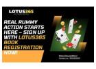 Real Rummy Action Starts Here – Sign Up with Lotus365 Book Registration Now!