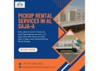 Pickup Rental Services in Al Saja-a! 