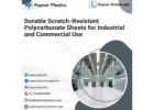 Durable Scratch-Resistant Polycarbonate Sheets for Industrial and Commercial Use