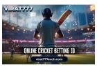 Get Unlimited Betting Options – Choose the Best Online cricket id