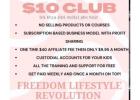 Join our $9.95 a month club. Best affordable side hustle