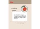 100% Natural Crushed Tomato from Kagome India