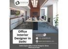 Modern Office Interiors: Find the Leading Interior Designers in Delhi