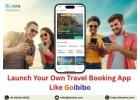 Launch Your Own Travel Booking App Like Goibibo