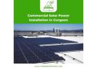 Reliable Commercial Solar Power Installation in Gurgaon