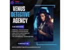  Venus Detective Agency – Delhi’s Most Trusted and Best Woman Detective Agency  