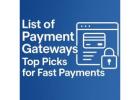List of Payment Gateways: Top Picks for Fast Payments