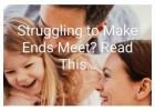 Struggling to Make Ends Meet?…