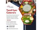 Tamil Iyer catering services in Bangalore