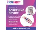 iScanBreast: Revolutionizing Early Detection with the Breast Self-Examination Device