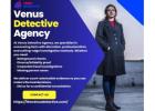 Best Female Detective Agency in Gurgaon – Venus Detective Agency