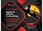 Get Expert Medical Affairs Consulting for MedTech Innovators