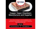 Copper Vapor Chambers Manufacture and Supplier - Tone Cooling Technology Co., Ltd.