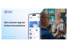Get a Doctor App for Online Consultations