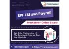 Online EPF and ESI Course with Practical Examples