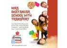 Mira Bhayandar School with Transport