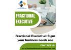 Fractional Executive signs your business needs one now