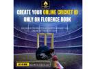 Visit now only on the Florence Book for Online Betting ID