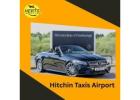 Reliable Hitchin Taxis for Airport Transfers – Herts Airport Taxi