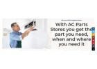  Find the Right AC & Appliance Parts at the Best Prices!