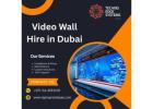 How to Use Video Wall Hire in Dubai for Business?