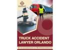 Truck Accident Lawyer Orlando - Get Justice Today