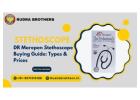 DR Morepen Stethoscope Buying Guide: Types & Prices
